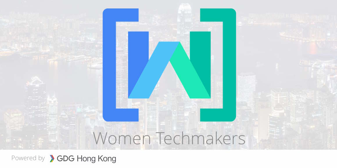 Women Techmakers Hong Kong